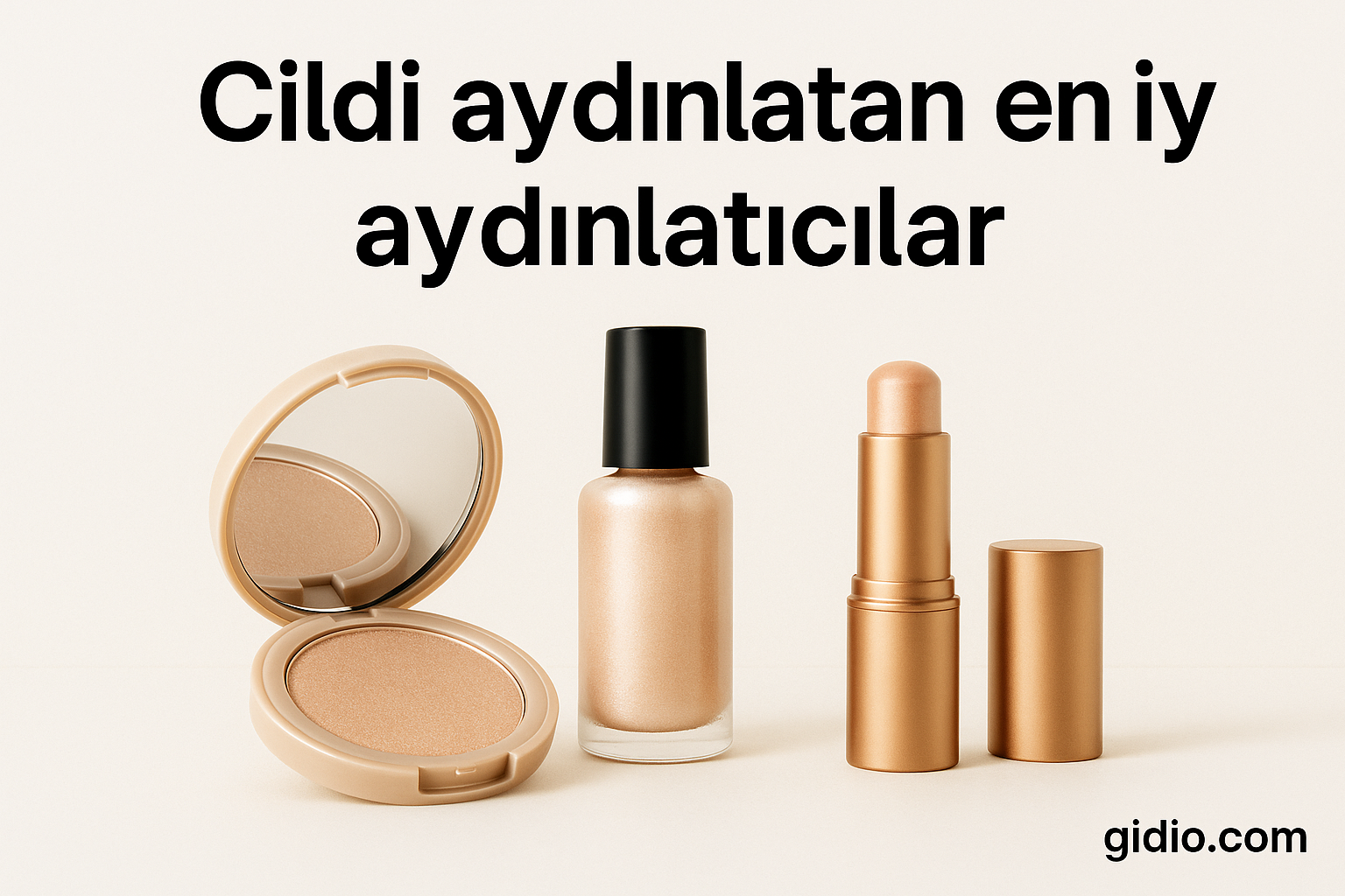 Cildi aydınlatan en iyi aydınlatıcılar