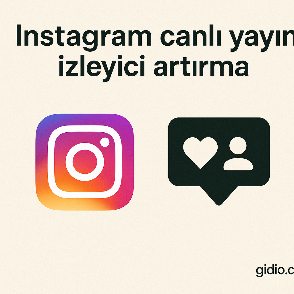 Instagram canlı yayın izleyici artırma