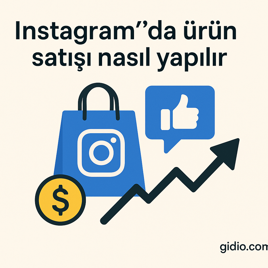 Instagram’da ürün satışı nasıl yapılır
