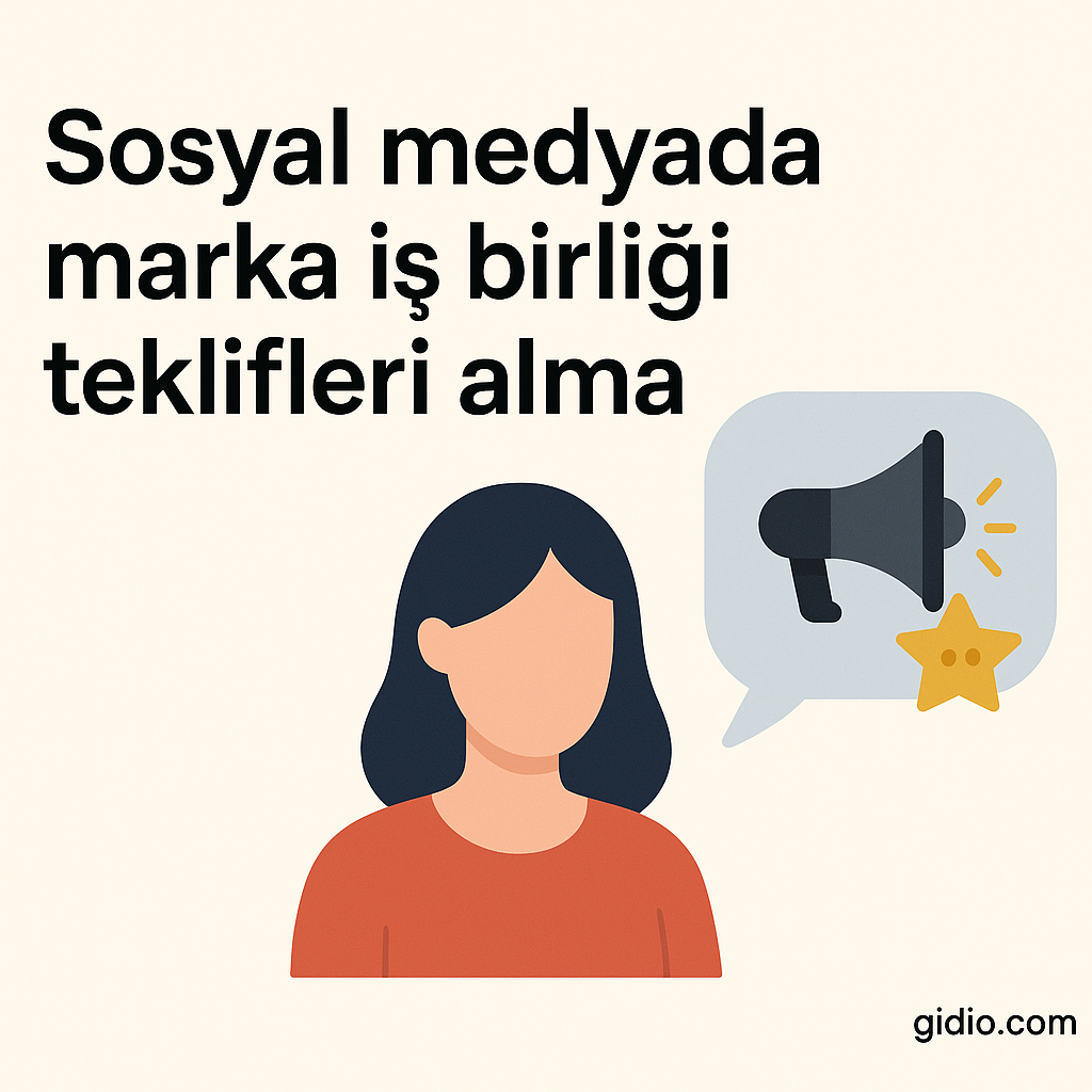 Sosyal medyada marka iş birliği teklifleri alma