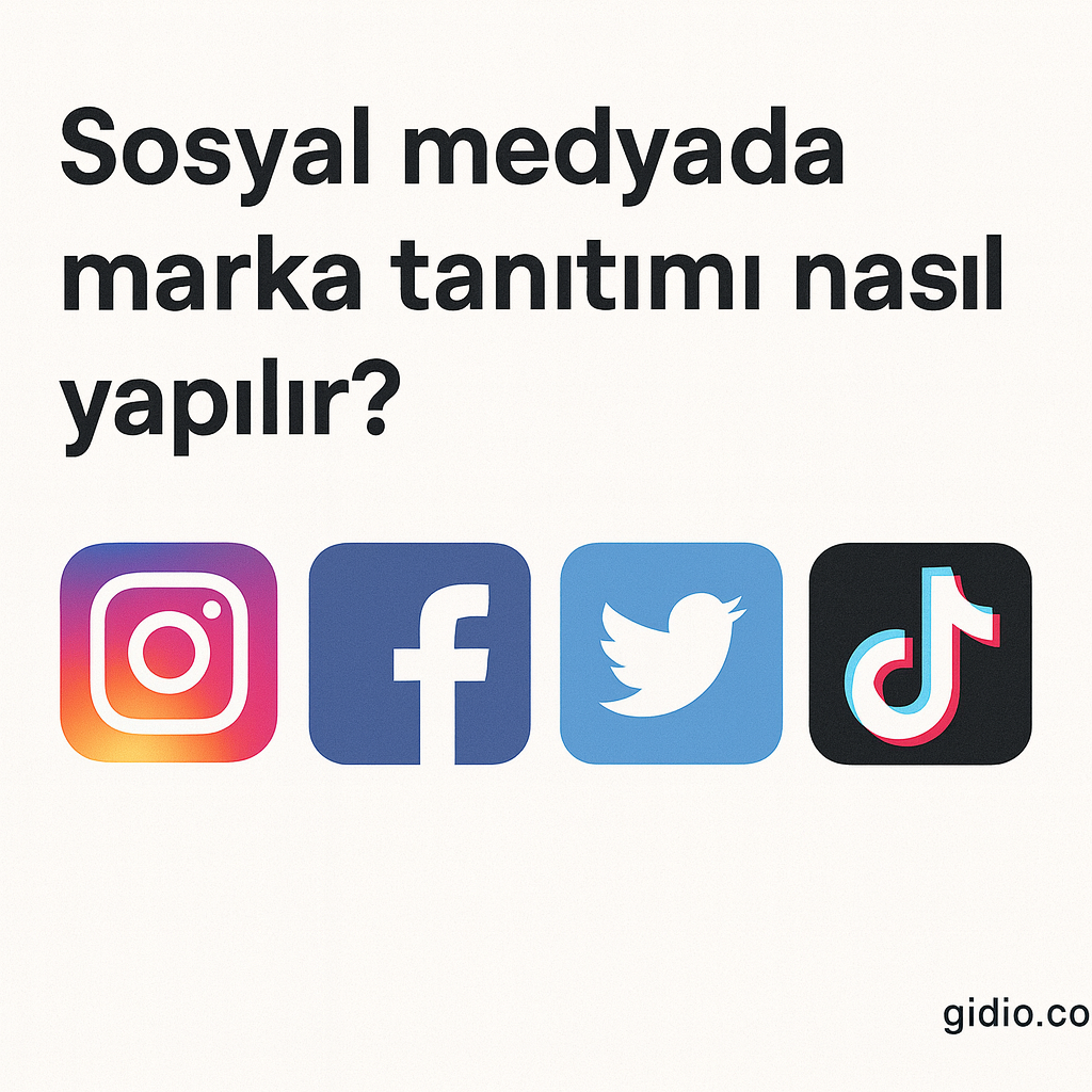 Sosyal medyada marka tanıtımı nasıl yapılır