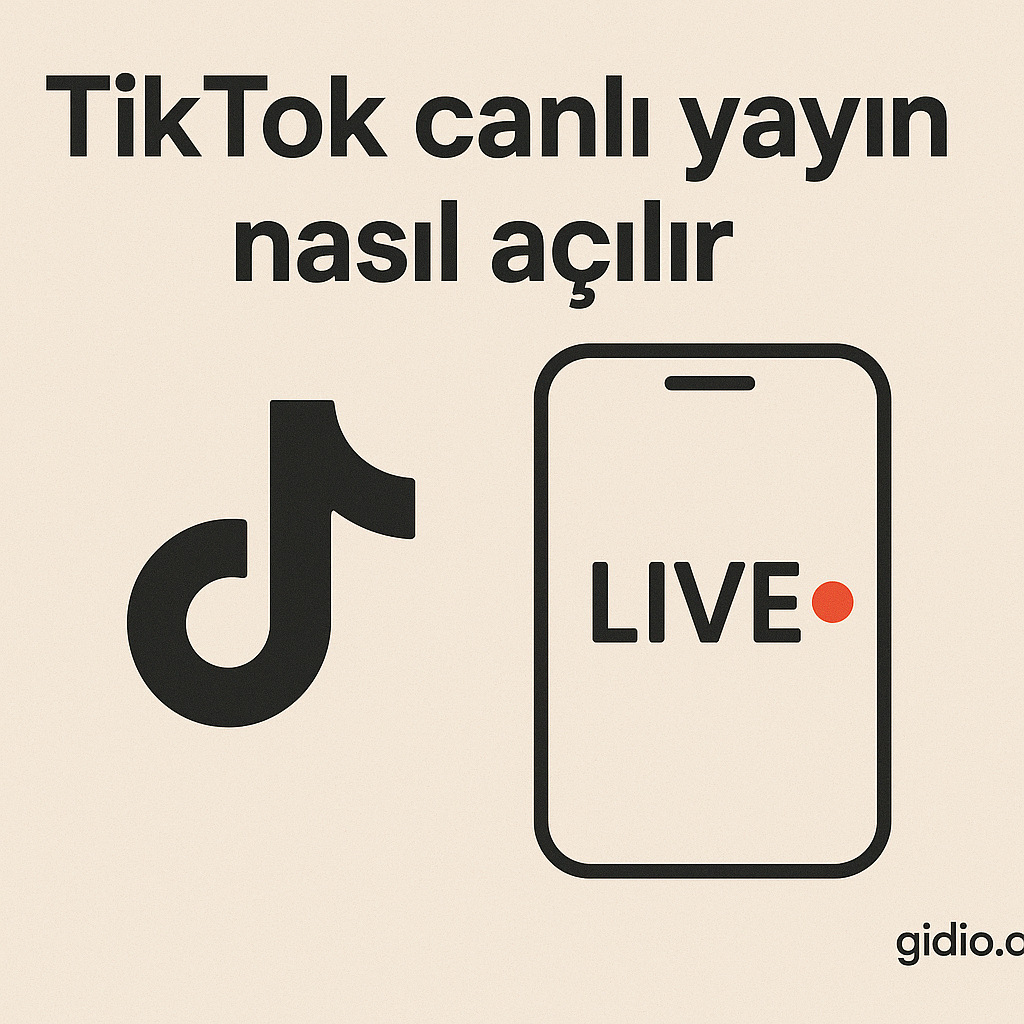 TikTok canlı yayın nasıl açılır